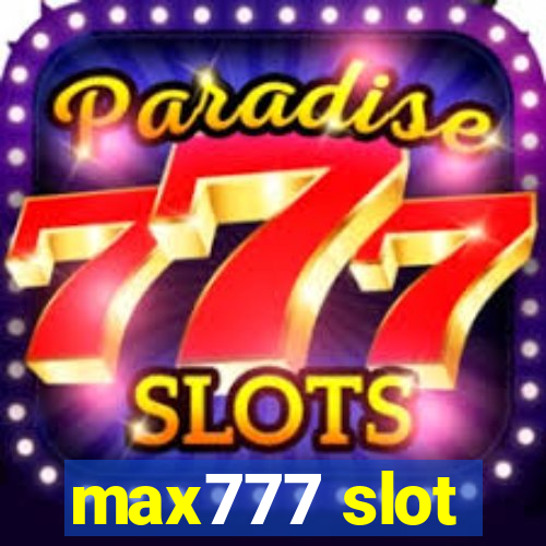 max777 slot