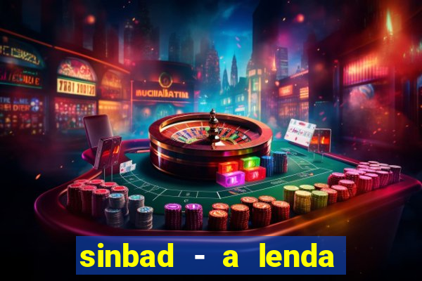 sinbad - a lenda dos sete mares filme completo dublado