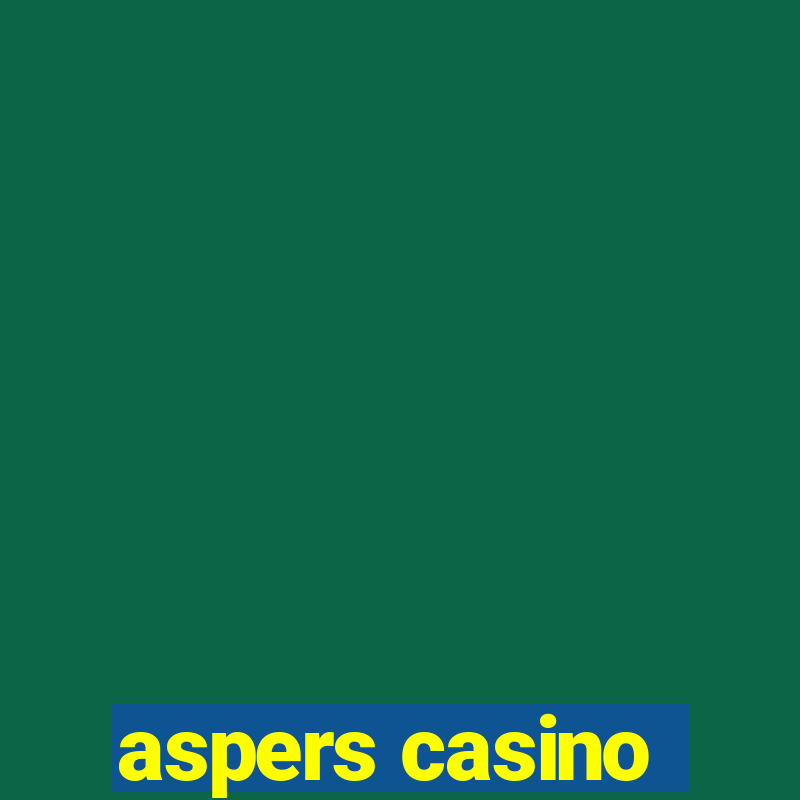 aspers casino