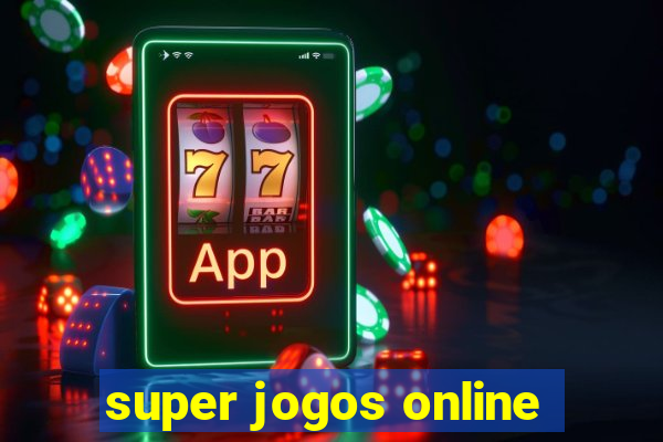 super jogos online