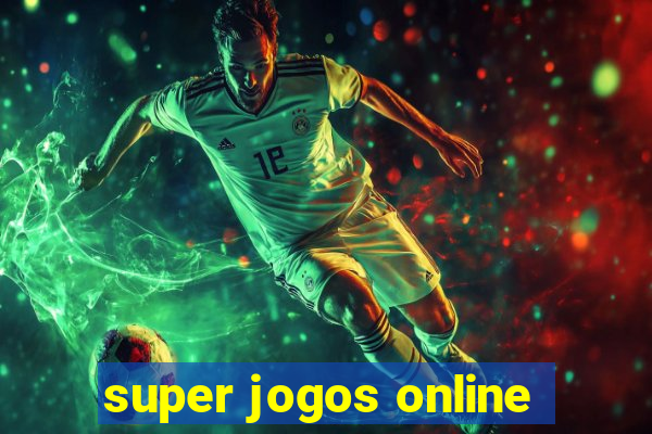 super jogos online