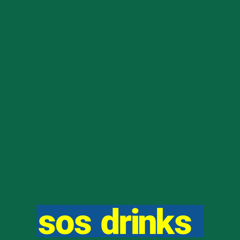 sos drinks