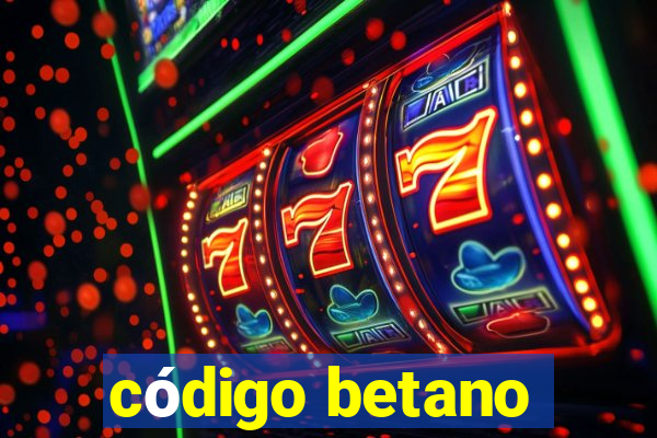 código betano