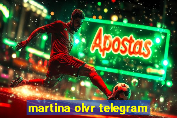 martina olvr telegram