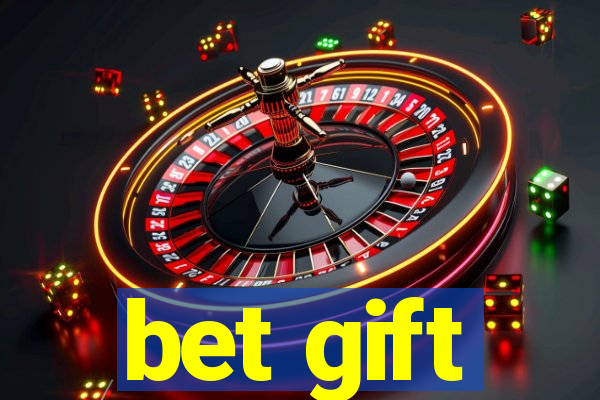 bet gift