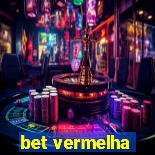 bet vermelha