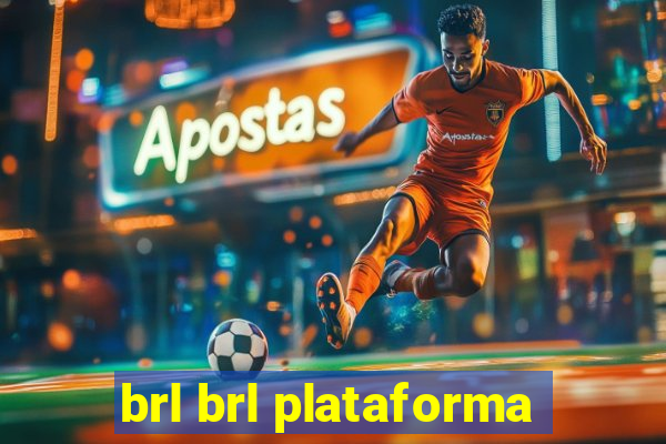 brl brl plataforma