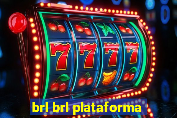 brl brl plataforma