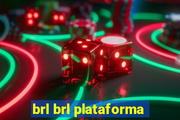 brl brl plataforma