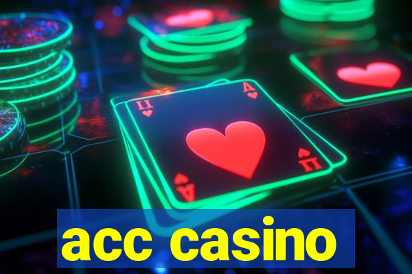 acc casino