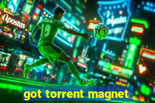 got torrent magnet