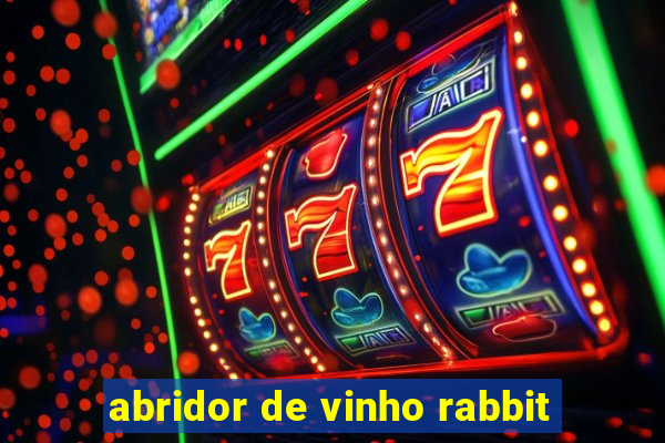 abridor de vinho rabbit