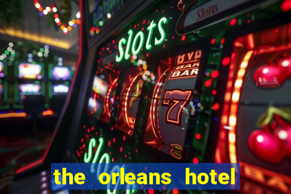 the orleans hotel and casino las vegas nevada