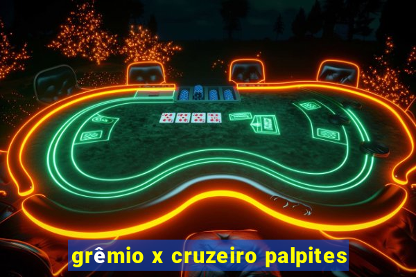 grêmio x cruzeiro palpites