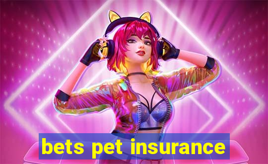 bets pet insurance