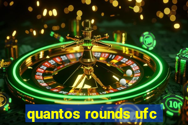 quantos rounds ufc