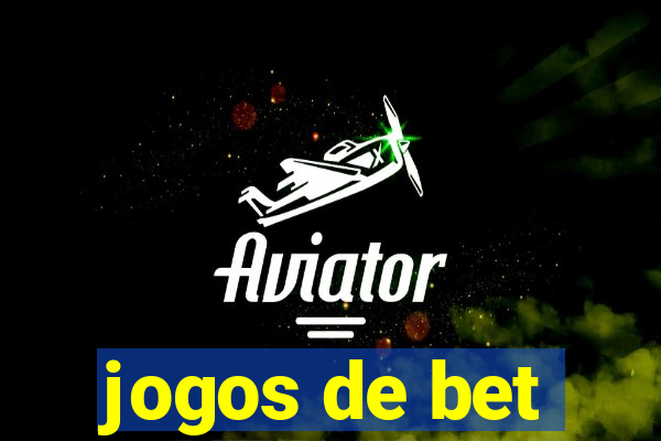 jogos de bet