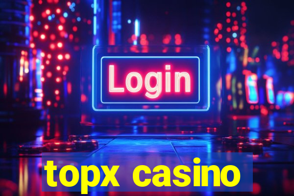 topx casino