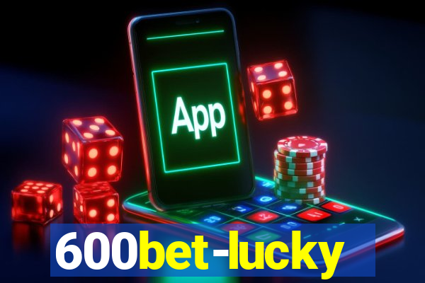 600bet-lucky