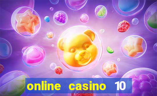 online casino 10 euro startguthaben