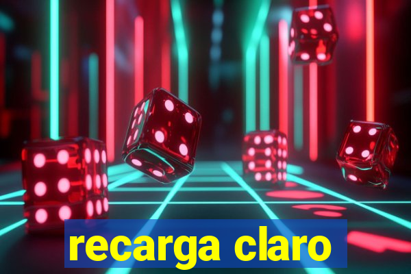 recarga claro