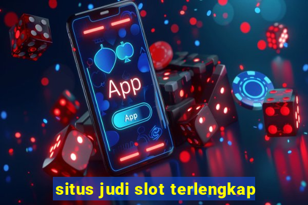 situs judi slot terlengkap