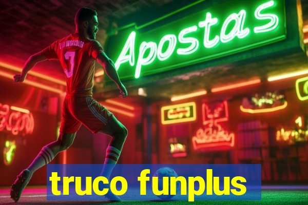 truco funplus