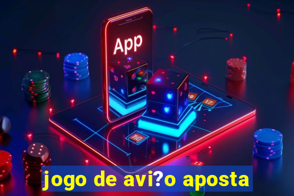 jogo de avi?o aposta