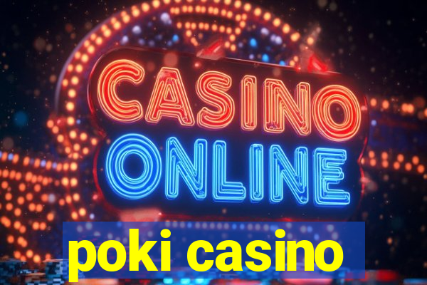 poki casino