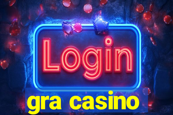 gra casino