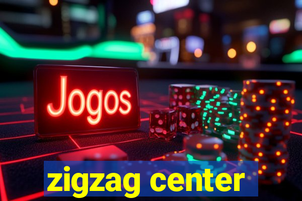 zigzag center