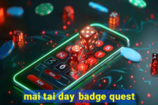 mai tai day badge quest