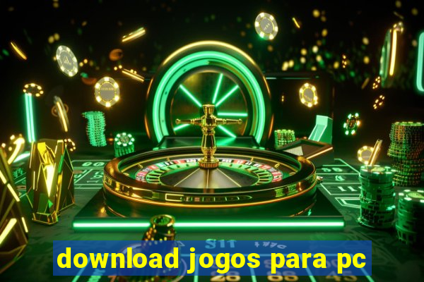 download jogos para pc