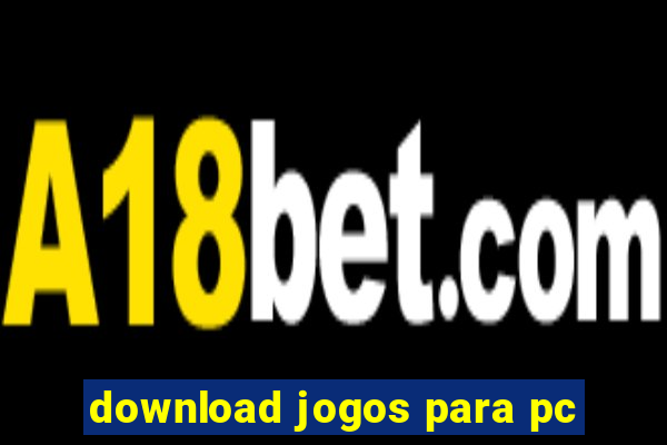 download jogos para pc