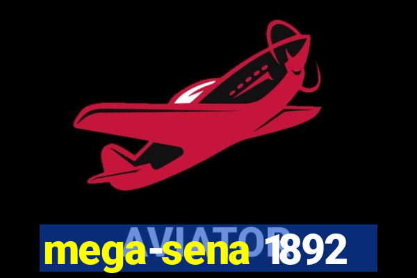 mega-sena 1892