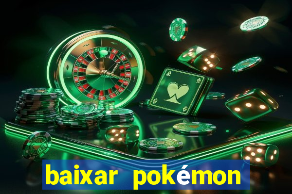 baixar pokémon mundos elementais