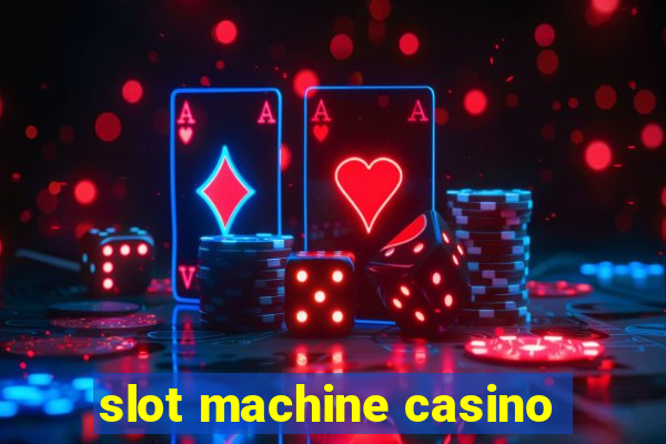 slot machine casino