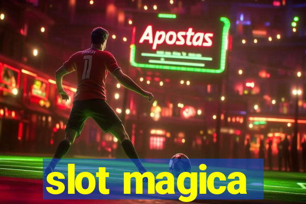 slot magica