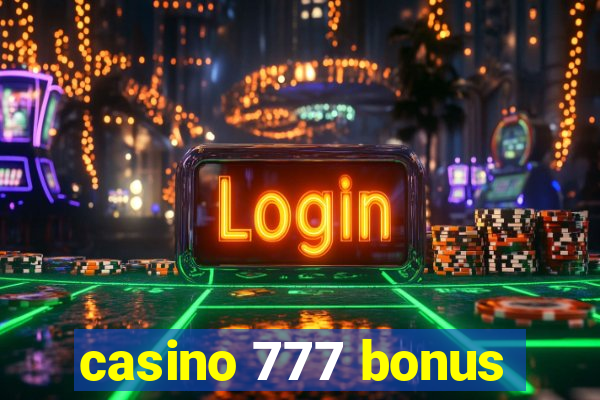 casino 777 bonus