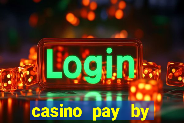 casino pay by mobile phone bill