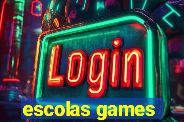 escolas games