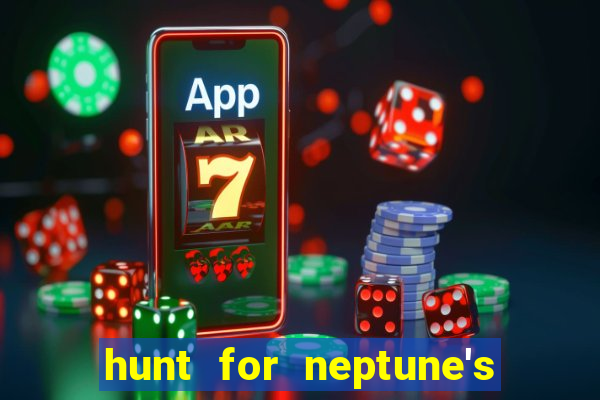 hunt for neptune's gold slot machine tips