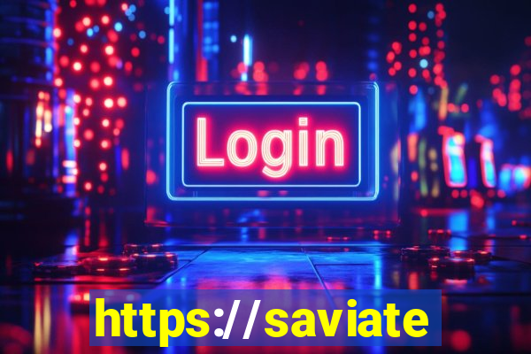 https://saviatendimento.com.br/saviatendimento/login.faces