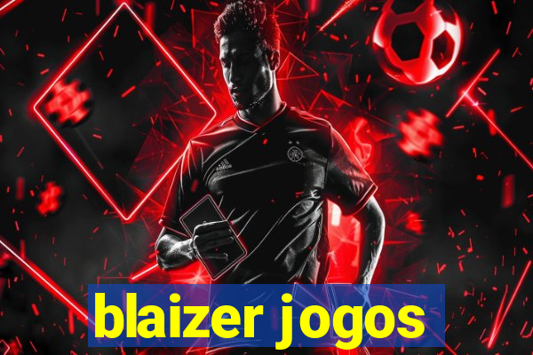 blaizer jogos