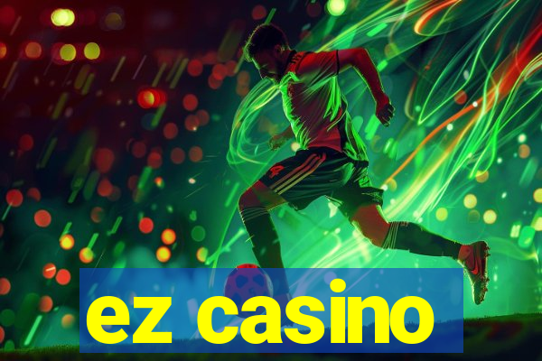 ez casino