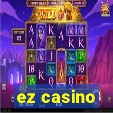 ez casino