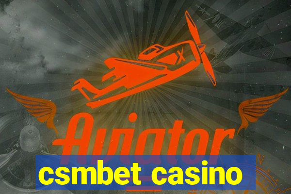 csmbet casino