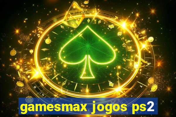 gamesmax jogos ps2