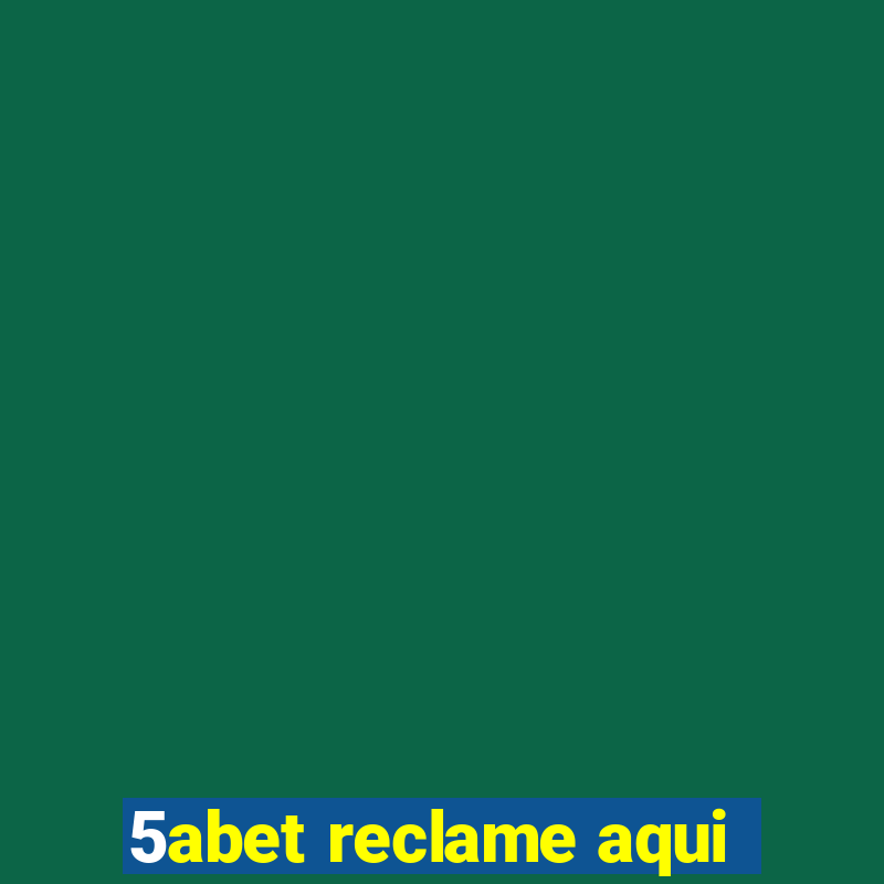 5abet reclame aqui