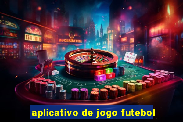 aplicativo de jogo futebol